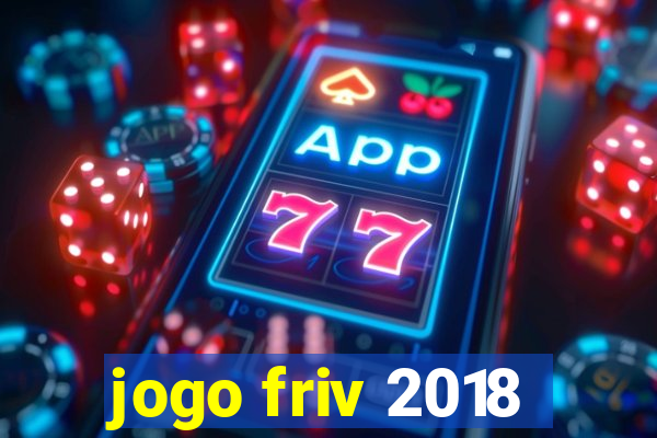 jogo friv 2018